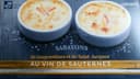 2 Sabayons de langoustines et de Saint-Jacques au vin de Sauternes