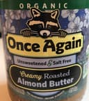 Once again organic unsweetened & roasted creamy almond butter
