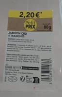 Jambon cru 7 mois 4t 80g fe