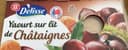 Yaourts gourmands au lait entier sur lit de châtaigne