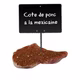 Côtes de PORC marinées à la mexicaine