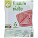 Epaule cuite standard découennée dégraissée